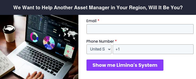 We Want to Help Another Asset Manager in Your Region, Will It Be You?  
